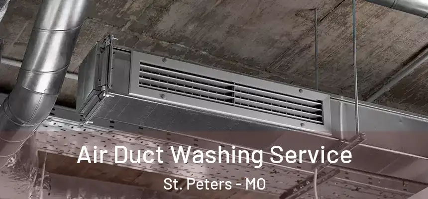  Air Duct Washing Service St. Peters - MO