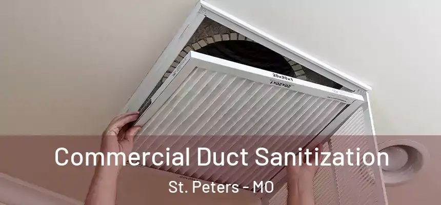  Commercial Duct Sanitization St. Peters - MO
